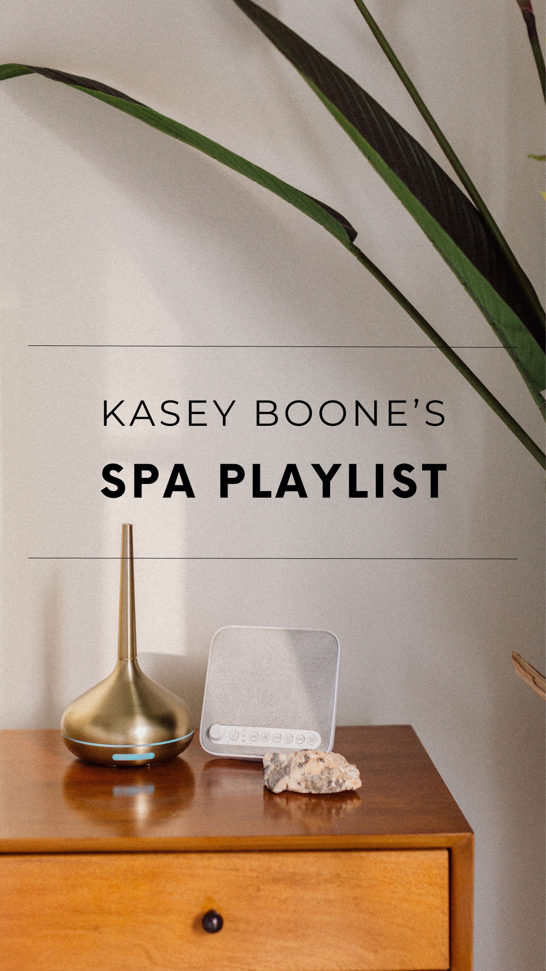 Kasey Boone's Spa Playlist