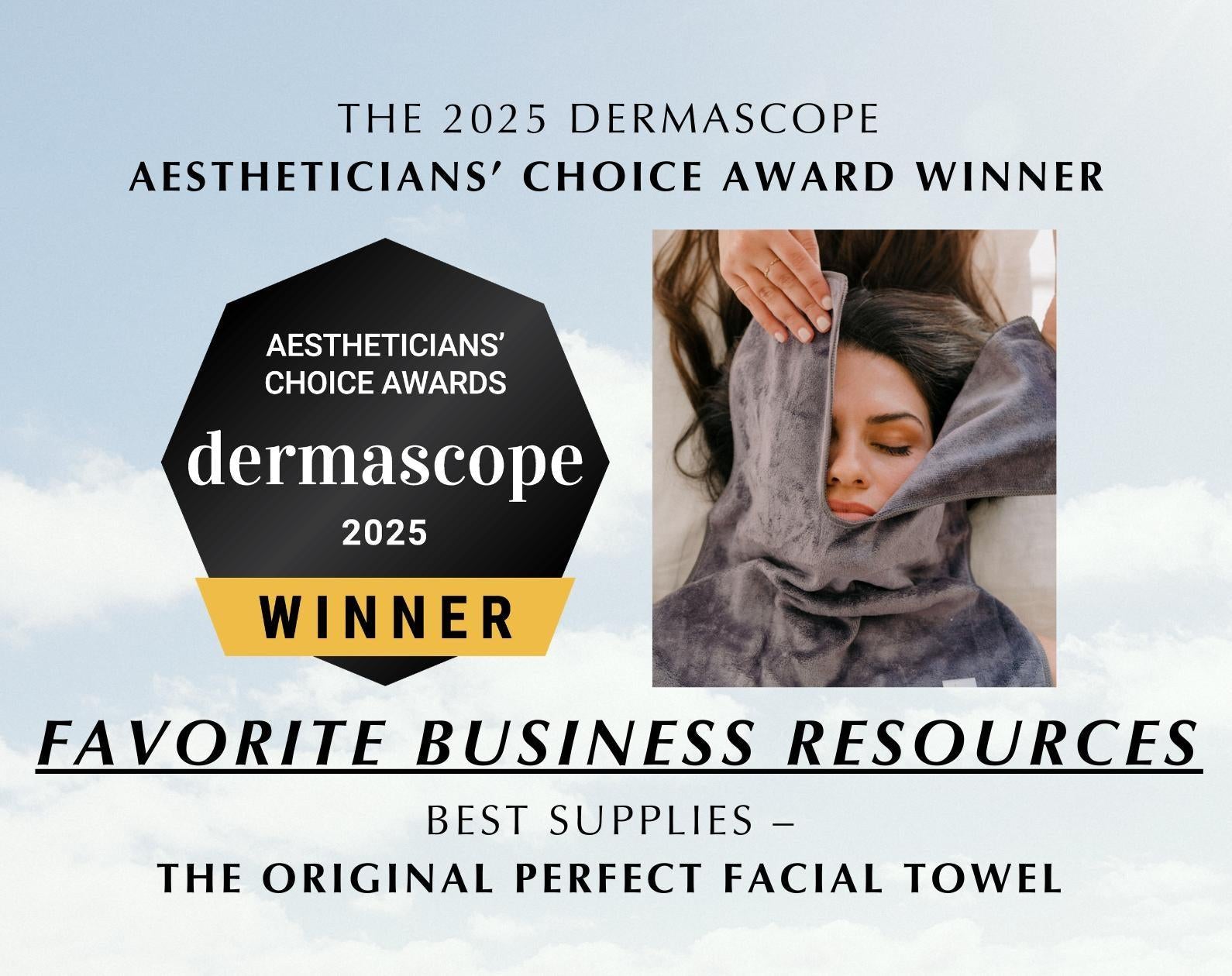 The 2025 Dermascope Aestheticians’ Choice Award Winner - Favorite Business Resources Best Supplies – The Original Perfect Facial Towel
