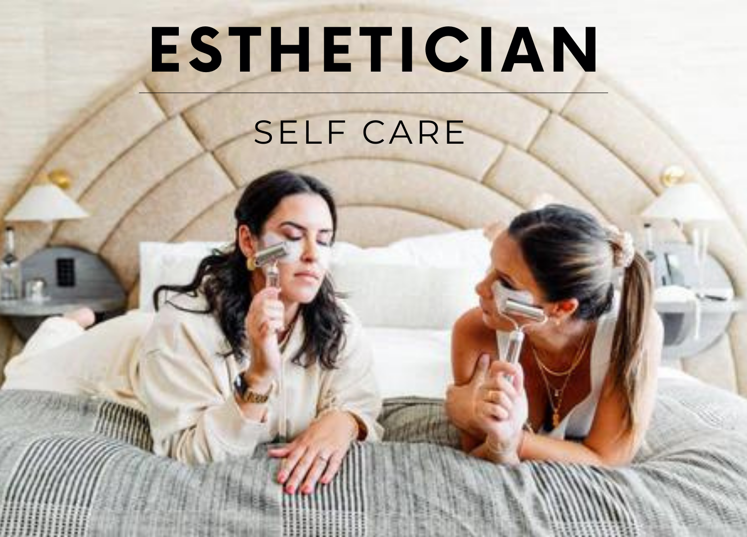 Esthetician Self-Care