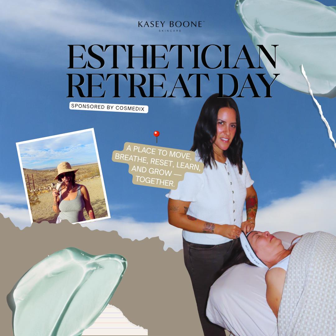 Esthetician Retreat Day: An Afternoon Built Just for Us