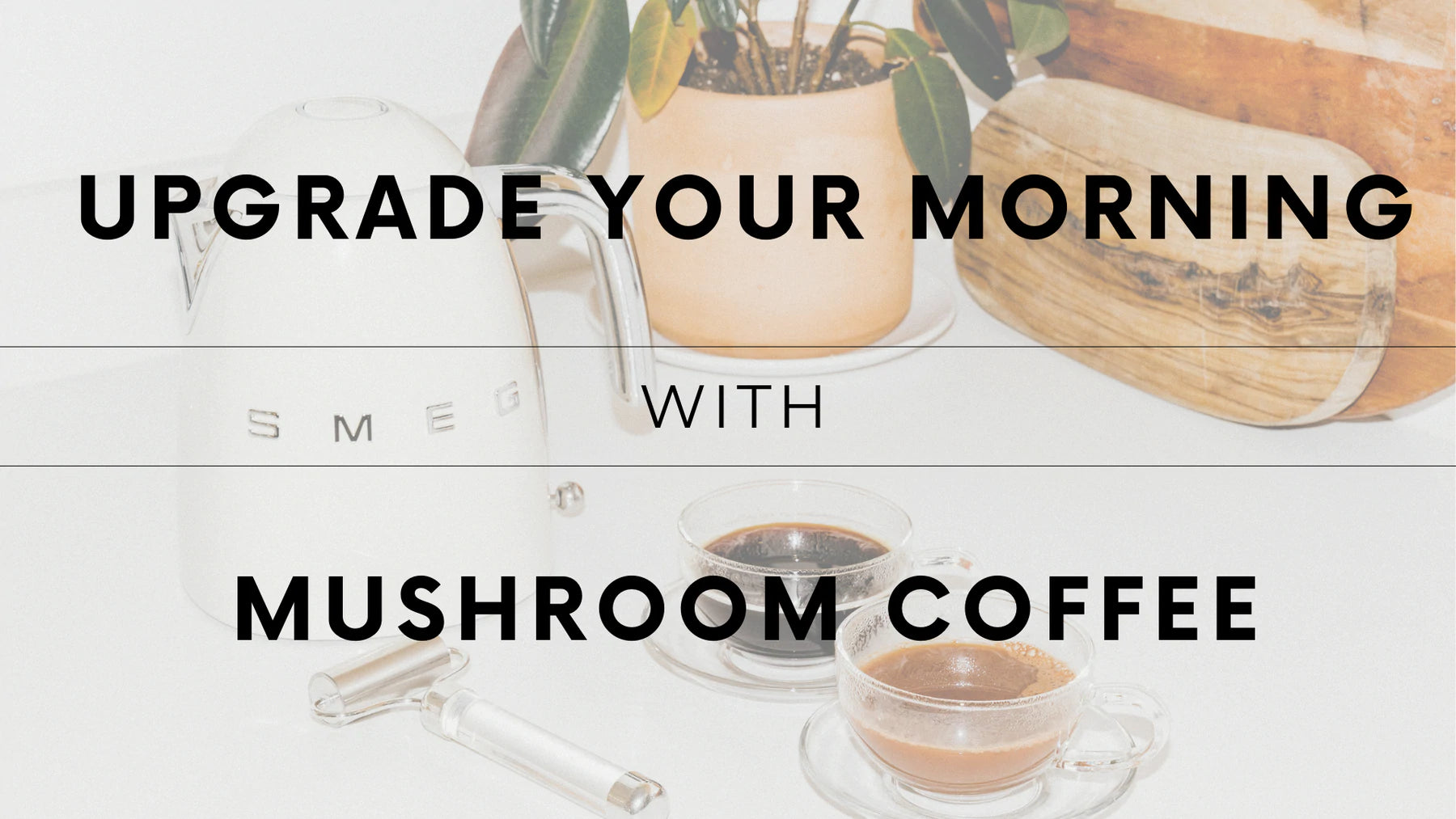 Upgrade Your Morning with Mushroom Coffee