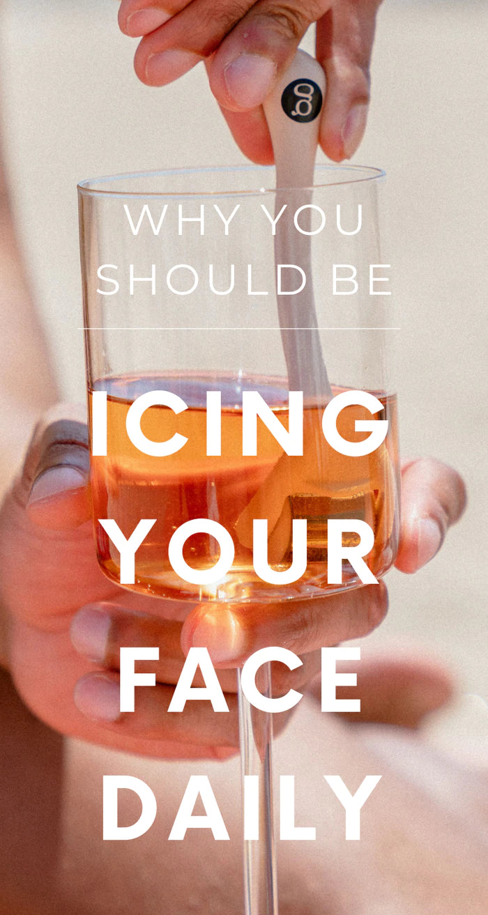 Why You Should Be Icing Your Face Daily