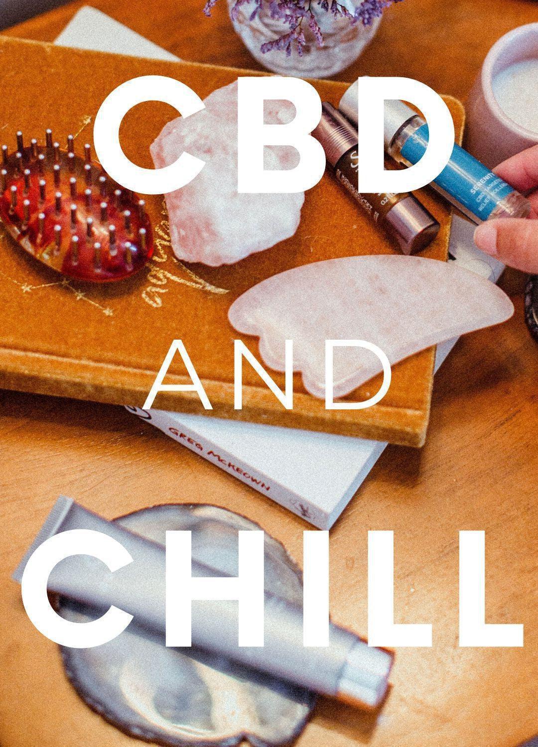 CBD and CHILL