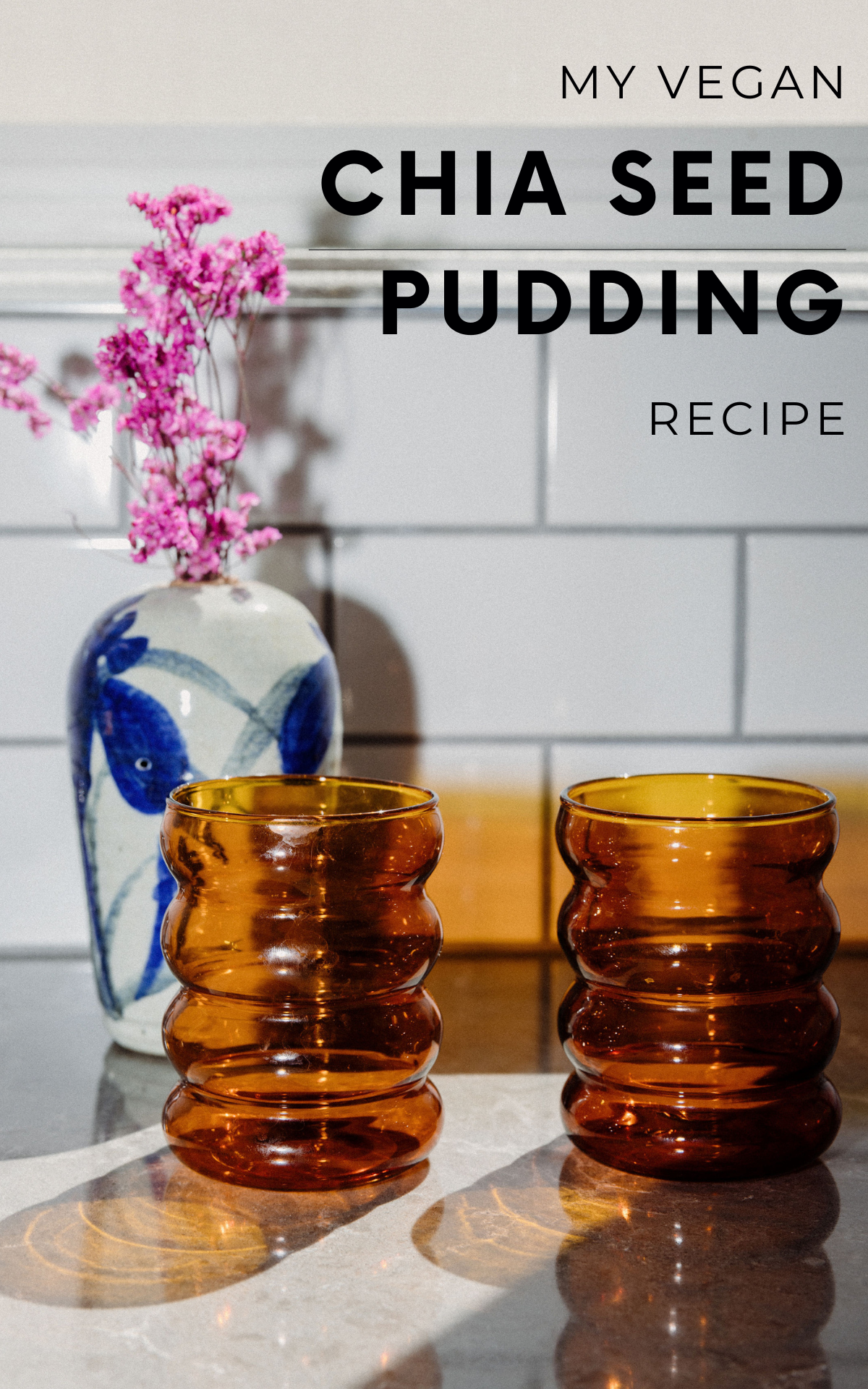 My Vegan Chia Seed Pudding Recipe