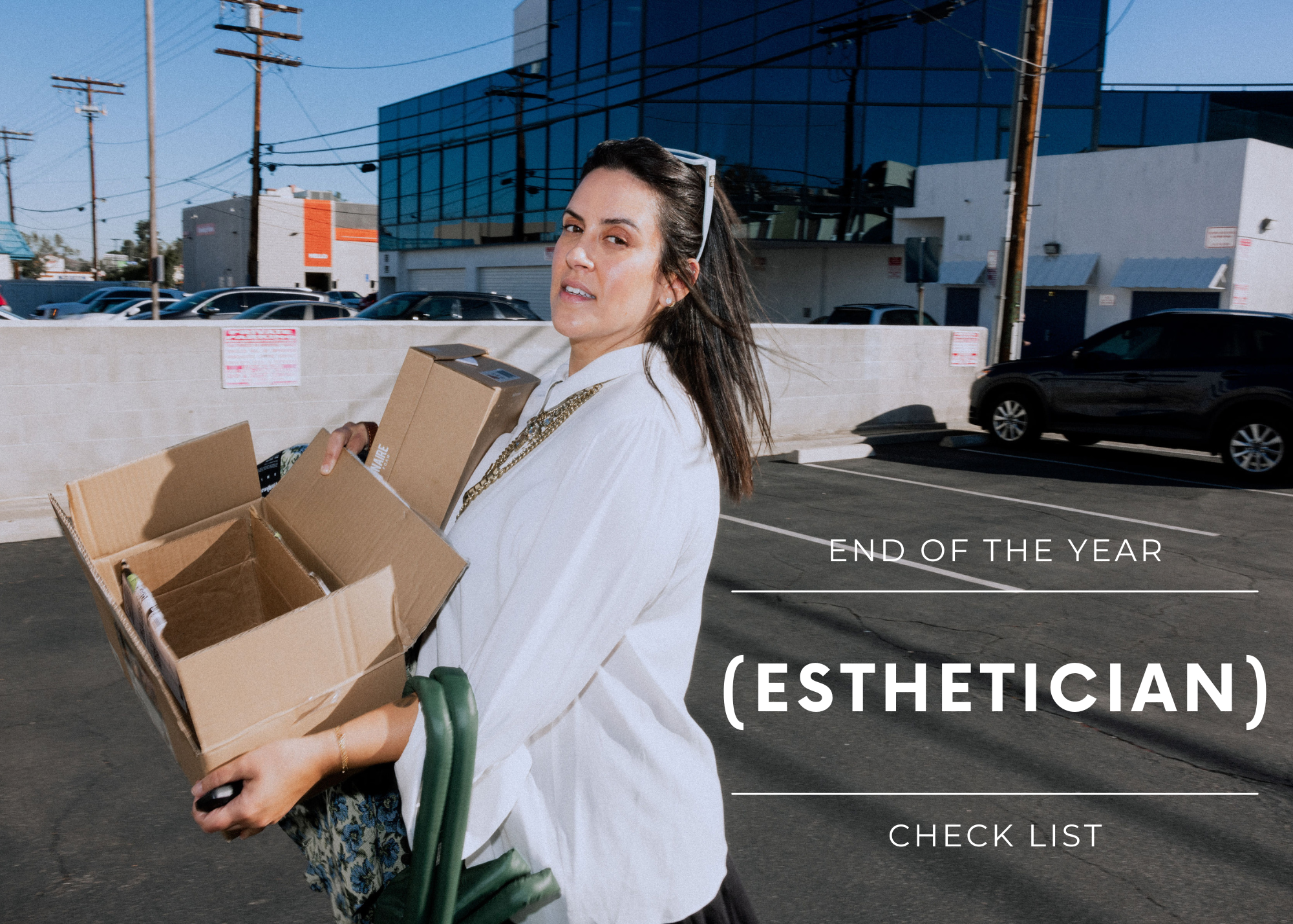 End of Year (Esthetician) Check List