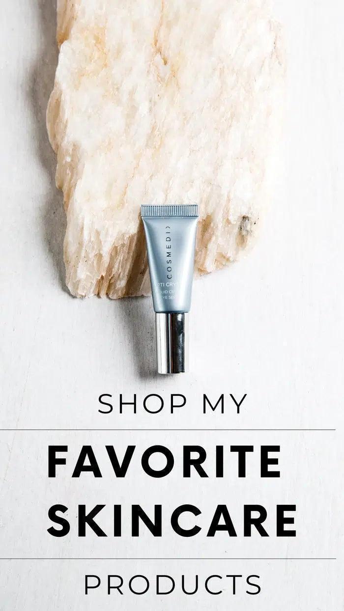 Shop My Favorite Skincare Products