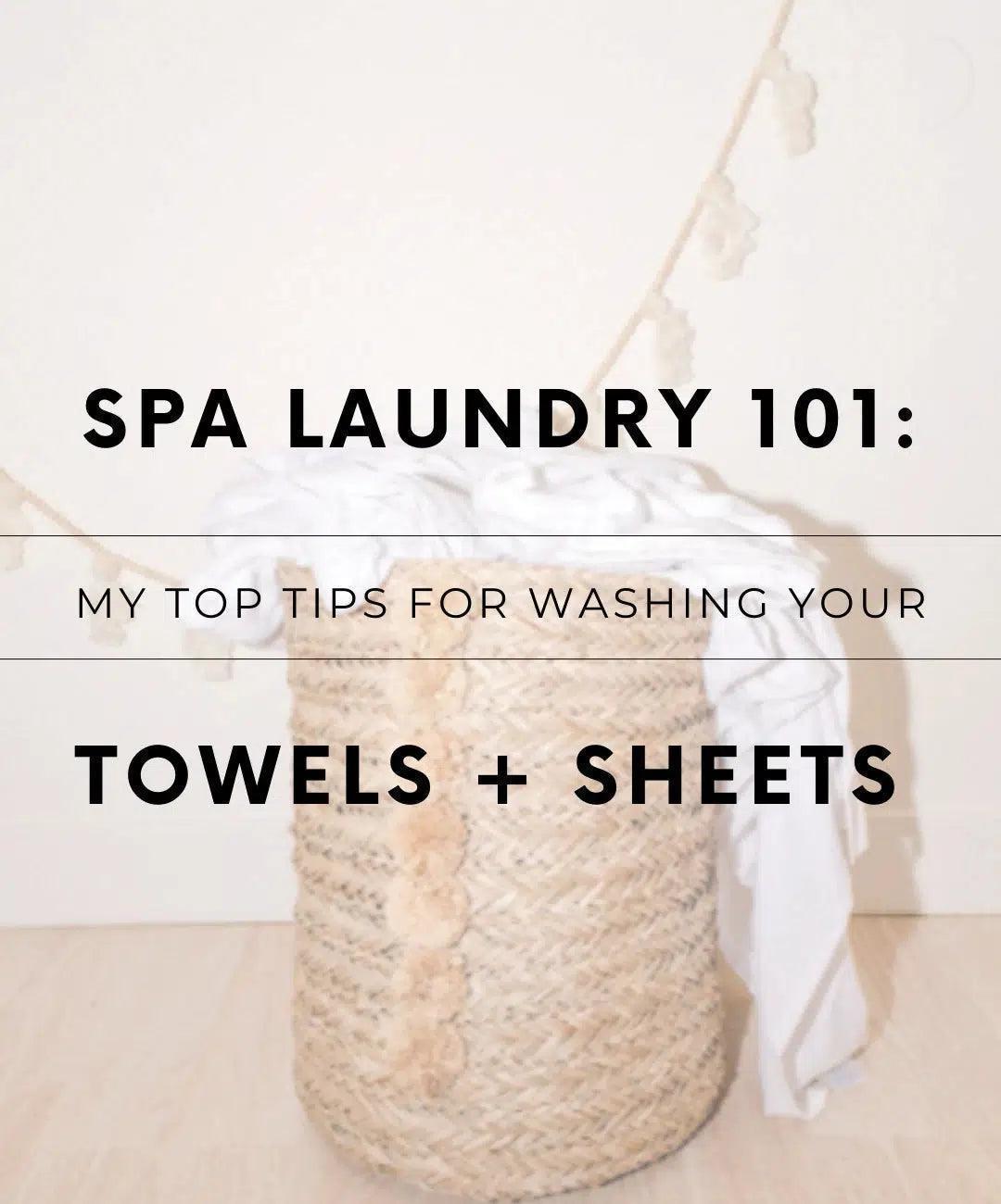 Spa Laundry 101: My Top Tips For Washing Your Towels + Sheets